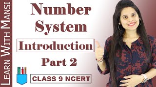 Class 9 Maths  Chapter 1  Introduction Part 2  Number System  NCERT [upl. by Jordison]