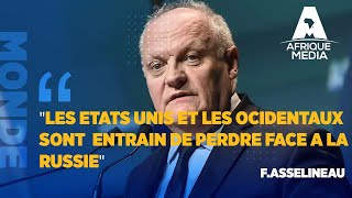 FRANCOIS ASSELINEAU quot LES ETATS UNIS ET LES OCIDENTAUX SONT ENTRAIN DE PERDRE FACE A LA RUSSIEquot [upl. by Anuahc]