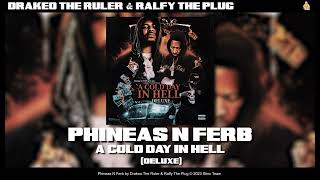 Drakeo the Ruler amp Ralfy The Plug  Phineas N Ferb Official Audio [upl. by Gerkman]