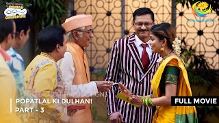 Popatlal Ki Dulhan  FULL MOVIE  Part 2  Taarak Mehta Ka Ooltah Chashmah Ep 3081 to 3083 [upl. by Savil674]