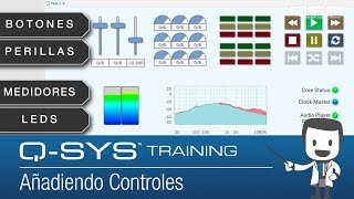 QSYS Control 101 SP Añadiendo Controles [upl. by Adirehs829]