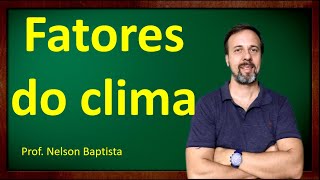 Fatores do clima [upl. by Plusch]