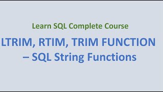 28 LTRIM RTRIM TRIM Function  SQL String Functions [upl. by Sutphin]