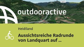 Interaktives 3D Video Aussichtsreiche Radrunde von Landquart auf [upl. by Ainesell]