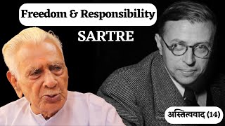 The issue of Freedom amp Responsibility in SARTREs  Existential Philosophy  Dr HS Sinha [upl. by Ykcub694]