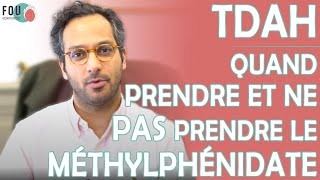 TDAH  Quand prendre et NE PAS prendre le traitement par METHYLPHENIDATE [upl. by Gnahc319]