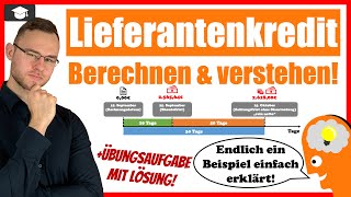 Lieferantenkredit einfach erklärt mit Beispiel und Rechenweg [upl. by Addiego770]