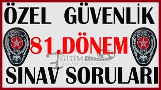 81DÖNEM ÖZEL GÜVENLİK SINAV SORU VE CEVAPLARI VİDEO2 [upl. by Nalyorf]