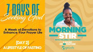 MORNING STIR  7 DAYS OF SEEKING GOD EDITION  DAY 1 DIVINE CONNECTIONS [upl. by Kier]