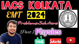 IACS 2024 EMT Problems  Concepts  Physics [upl. by Crellen]