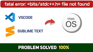 How to solve fatal error bitsstdch file not found in macOS  Step by step Guide [upl. by Rialcnis]