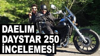 Daelim Daystar 250 Motosiklet İncelemesi Zorgan Abi [upl. by Kentigera]