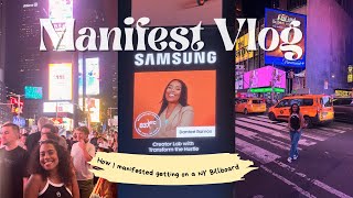 Manifesting 101 How I Manifested Being On A NY Billboard [upl. by Inatirb508]