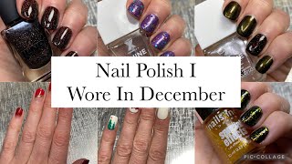 Nail Polish I Wore In December 2023 [upl. by Lochner331]