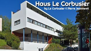 Haus Le Corbusier by Le Corbusier amp Jeaneret [upl. by Hannah]