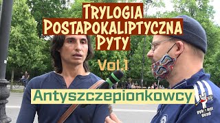 „Antyszczepionkowcy”  Trylogia Postapokaliptyczna Pyty Vol1 [upl. by Weissman503]