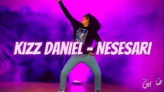 Kizz Daniel  Nesesari  DANCE CHOREOGRAPHY [upl. by Liryc]