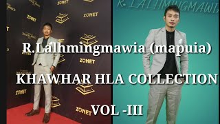 RLalhmingmawiaMapuia khawhar hla collection VolIII [upl. by Satterlee161]