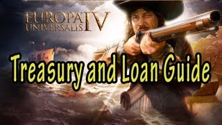 Europa Universalis IV Treasury And Loans Guide [upl. by Farver]