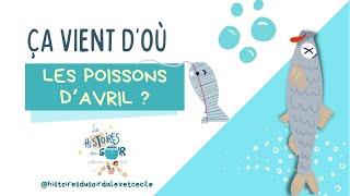 Poisson davril  Lorigine du poisson davril  ça vient doù  On vous dit le pourquoi du comment [upl. by Isabella484]