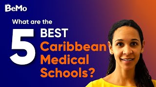 What Are The 5 Best Caribbean Medical Schools  BeMo Academic Consulting [upl. by Devondra647]