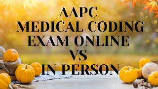 AAPC MEDICAL CODING CPC EXAM ONLINE IN PERSON [upl. by Inatirb]