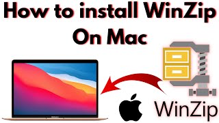 How to Install Winzip on Mac  How to Install Winrar on Macbook 2023 [upl. by Luane]