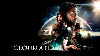 Cloud Atlas Soundtrack  The Cloud Atlas Sextet For Orchestra [upl. by Andria]