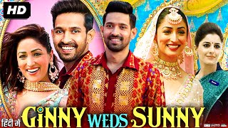 Ginny Weds Sunny Full Movie In Hindi  Vikrant Massey  Yami Gautam  Suhail Nayyar  Review amp Facts [upl. by Intirb20]