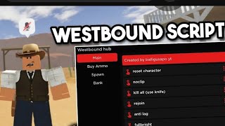 WESTBOUND SCRIPT OP ROBLOX [upl. by Aray]