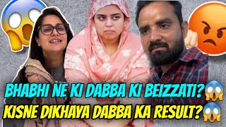 KISNE DIKHAYA DABBA KA RESULT😱BHABI NE KI DABBA KI BEIZZATI😱sabaibrahim dipikakiduniya reaction [upl. by Elsey72]