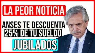 La PEOR NOTICIA❗ 25 menos en los pagos para los Jubilados y Pensionados de la anses en 2023 [upl. by Airdnola]