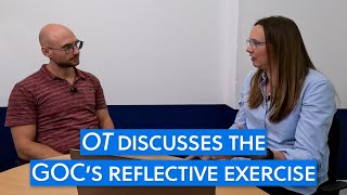 OT explains the reflective exercise mandated by the GOC [upl. by Esenaj704]