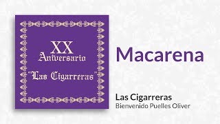 Macarena  Las Cigarreras [upl. by Aziram262]