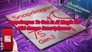 Why Snapdragon 7s Gen 3 is a GameChanger4nm Power amp UFS 31 Magic [upl. by Viradis368]