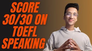 How I scored 3030 on My TOEFL Speaking Practical Tips and Strategy [upl. by Ellenij]