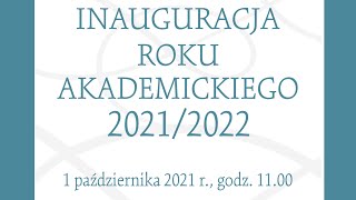 Inauguracja Roku Akademickiego Uniwersytetu Zielonogórskiego 20212022 [upl. by Sivram]