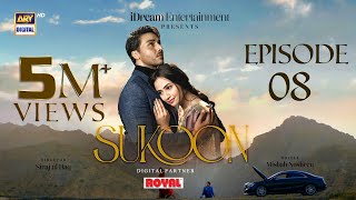 Sukoon Episode 8 Eng Sub Digitally Presented by Royal  9 November 2023  ARY Digital [upl. by Nahpets]