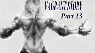 Vagrant story walkthrough part 13 [upl. by Eciruam]