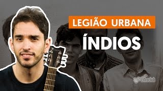 Índios  Legião Urbana aula de violão simplificada [upl. by Christopher]