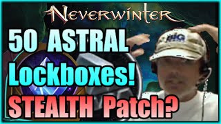 STEALTH Patched Loot Box Opening 50 ASTRAL Lockboxes Valuable Drops IMPOSSIBLE Neverwinter Diamonds [upl. by Oriana]