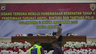 LANJUTAN SIDANG TERBUKA MENUJU RIKKES TAHAP II PENERIMAAN POLRI TA 2023 POLDA MALUKU [upl. by Akemor]