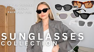 SUNGLASSES COLLECTION amp HOW TO CHOOSE THE RIGHT ONES FOR YOU  LUXURY SUNGLASSES [upl. by Dilks]