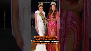 Maria Angelica Valero từ á hậu 3 được chọn lên làm tân Miss Grand Colombia [upl. by Atir245]