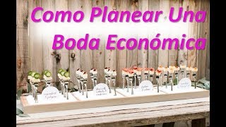 Como Planear Una Boda EconomicaComo Planear Una Boda Sencilla Pero Elegante [upl. by Naples]