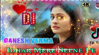 Idhar Mere Seene Pe Khanjar Chalega Dj Remix Song  Idhar Mere Seene Pe Khanjar Chalega  Dj Ganesh [upl. by Annaerb]