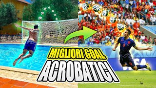 ⚽ REPLICHIAMO I MIGLIORI GOAL ACROBATICI IN PISCINA 🌊 [upl. by Nosnarb54]