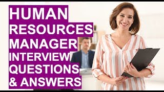 HUMAN RESOURCES MANAGER Interview Questions and Answers PASS your HR Manager Interview [upl. by Keary95]