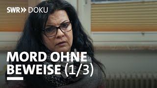 Mord ohne Beweise  Gebrochenes Schweigen Folge 13  SWR Doku [upl. by Aikim]