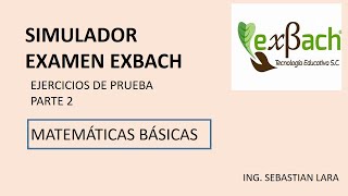 ejercicios del SIMULADOR EXAMEN EXBACH OFICIAL 2024 matemáticas básicas PARTE 2 [upl. by Sivar]